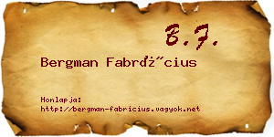 Bergman Fabrícius névjegykártya
